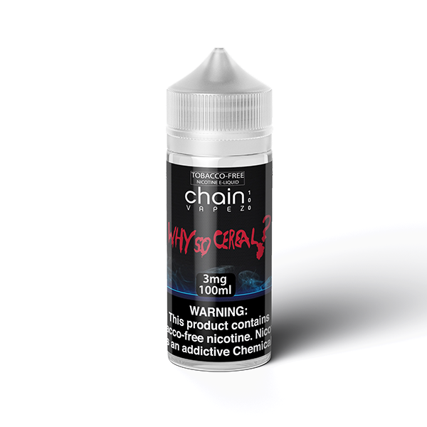 Chain Vapez Series E-Liquid 100mL Why so Cereal Bottle
